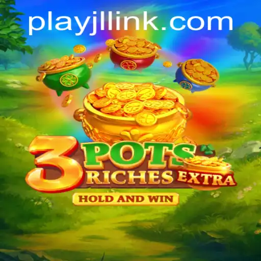 Discover the Exciting World of 3potsExtra: Dive into an Unforgettable Gaming Experience with Login - Play JL