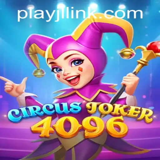 An In-Depth Exploration of CircusJoker4096: Login - Play JL